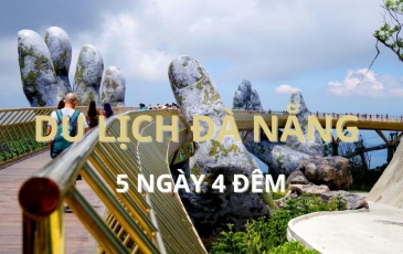 Hình trình du lịch Đà Nẵng 5 ngày 4 đêm