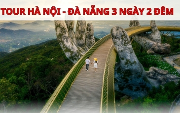 Tour du lịch Hà Nội Đà Nẵng 3 ngày 2 đêm